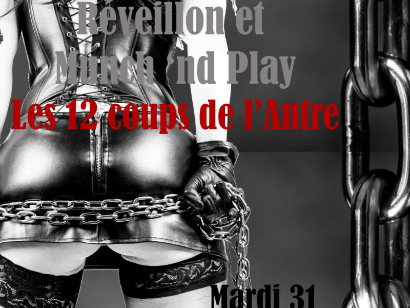 Evènement BDSM Valence : 31/12/2024 : Munch&Play et réveillon Les 12 coups de l'Antre | Antre Des Vices