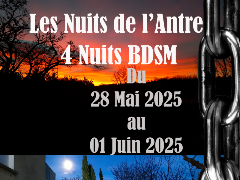 Evènement BDSM Valence : 28/05/2025 au 01/06/2025 : Les Nuits de l'Antre | Antre Des Vices