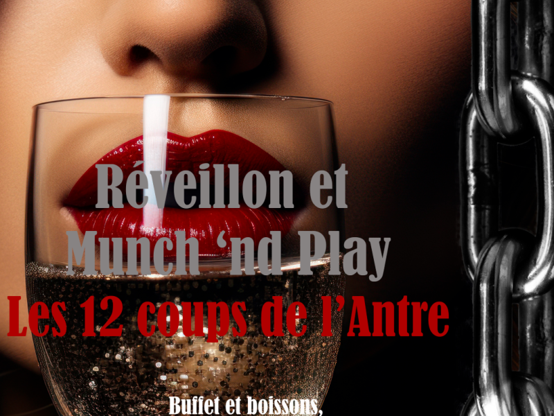 Evènement BDSM Valence : 31/12/2025 : Munch&Play et Réveillon Les 12 coups de l'Antre | Antre Des Vices